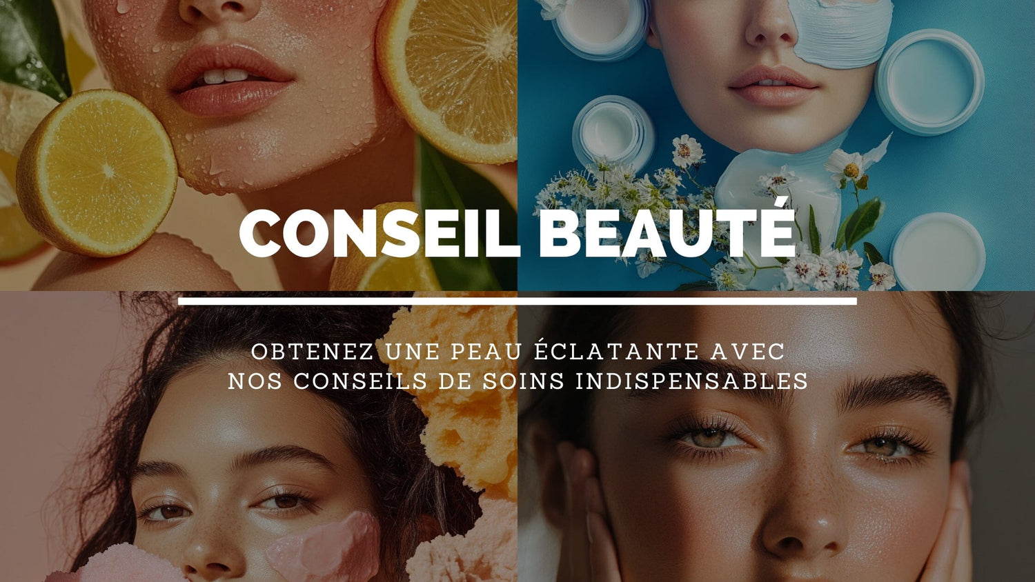 Les Meilleurs Conseils de Soins de la Peau pour une Peau Éclatante [2024]