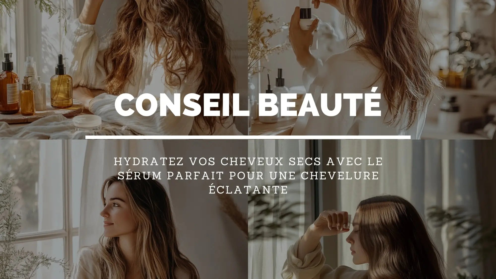 Comment choisir un Sérum Efficace pour Cheveux Secs ?